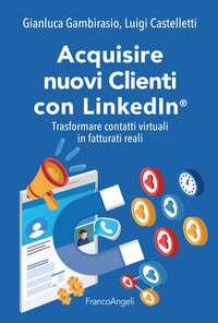 Acquisire nuovi clienti con linkedin 