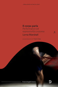 Corpo parla - performance ed espressivita' corporea 