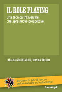 Role playing - una tecnica trasversale che apre nuove prospettive 