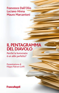Pentagramma del diavolo - perche' la burocrazia e' un alibi perfetto ? 