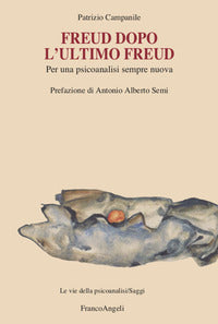 Freud dopo l'ultimo freud 
