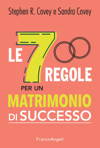 7 regole per un matrimonio di successo 