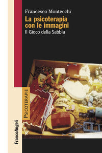 Psicoterapia con le immagini - il gioco della sabbia 