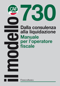 Modello 730 dalla consulenza alla liquidazione manuale per l'operatore fiscale 