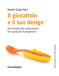 Giocattolo e il suo design - dal concept alla realizzazione 