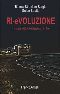 Rievoluzione - il potere della leadership gentile 