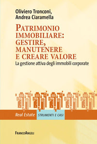 Patrimonio immobiliare - gestire manutenere e creare valore 