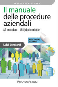 Manuale delle procedure aziendali - 86 procedure - 185 job description 