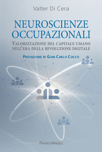 Neuroscienze occupazionali - valorizzazione del capitale umano nell'era della rivoluzione 