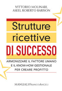 Strutture ricettive di successo - armonizzare il fattore umano e il know-how 