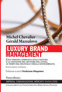 Luxury brand management - una visione completa sull'identita' e la gestione del settore del lusso 