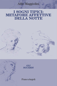 Sogni tipici - metafore affettive della notte 