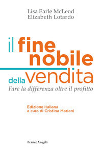 Fine nobile della vendita - fare la differenza oltre il profitto 