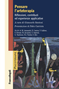 Pensare l'arteterapia - riflessioni contributi ed esperienze applicative 