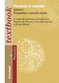 Psicologia di comunit?. vol. 1: prospettive e concetti chiave 