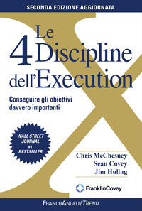 4 discipline dell'execution - conseguire gli obiettivi davvero importanti 
