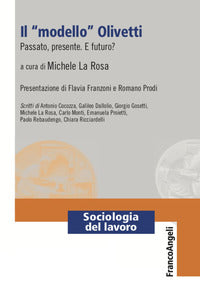 Modello olivetti - passato presente e futuro? 