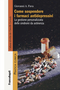 Come sospendere i farmaci antidepressivi - la gestione personalizzata delle sindromi da astinenza 