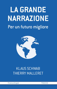 Grande narrazione - per un futuro migliore 