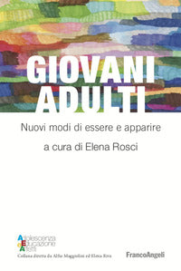 Giovani adulti - nuovi modi di essere e apparire 