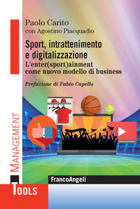 Sport intrattenimento e digitalizzazione - l'entersportainment come nuovo modello 