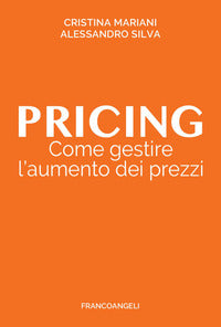 Pricing - come gestire l'aumento dei prezzi 