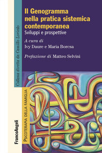 Genogramma nella pratica sistemica contemporanea - sviluppi e prospettive 