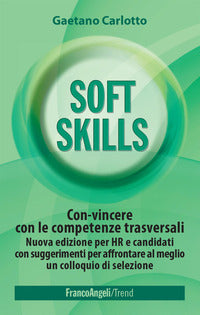 Soft skills - convincere con le competenze trasversali 