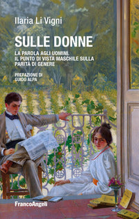 Sulle donne la parola agli uomini. il punto di vista maschile sulla parita' di genere 