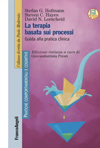 Terapia basata sui processi - guida alla pratica clinica 