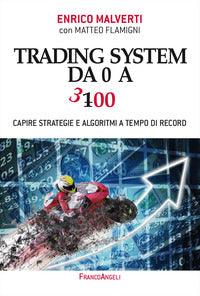 Trading system da 0 a 300 - capire strategie e algoritmi a tempo di record 
