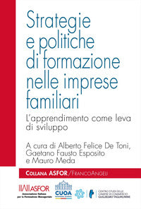 Strategie e politiche di formazione nelle imprese familiari - l'apprendimento come leva di sviluppo 
