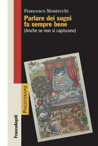 Parlare dei sogni fa sempre bene - anche se non si capiscono 