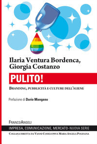 Pulito ! - branding pubblicita' e culture dell'igiene 