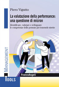 Valutazione della performance una questione di micron - identificare valutare e sviluppare le 