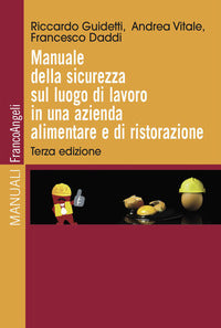 Manuale della sicurezza sul luogo di lavoro in una azienda alimentare e di ristorazione 