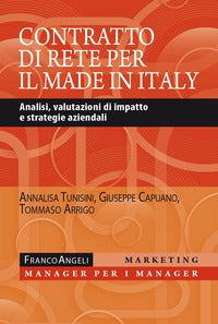 Contratto di rete per il made in italy - analisi valutazioni di impatto e strategie aziendali 