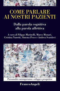 Come parlare ai nostri pazienti - dalla parola cognitiva alla parola affettiva 