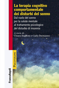 Terapia cognitivo comportamentale dei disturbi del sonno - dal ruolo del sonno per la salute 