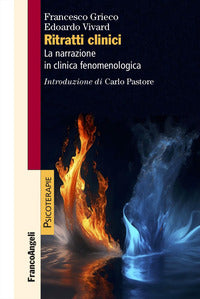 Ritratti clinici - la narrazione in clinica fenomenologica 