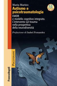 Autismo e psicotraumatologia - emdr e modello cognitivo integrato l'intervento sul trauma nella 
