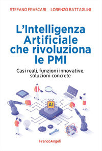 Intelligenza artificiale che rivoluziona le pmi - casi reali funzioni innovative soluzioni 