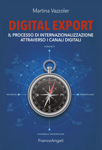 Digital export - il processo di internazionalizzazione attraverso i canali digitali 