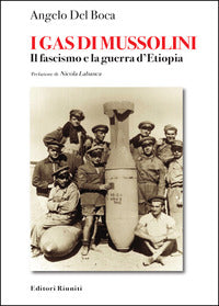 Gas di mussolini - il fascismo e la guerra d'etiopia 