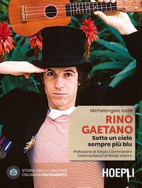 Rino gaetano sotto un cielo sempre piu' blu 