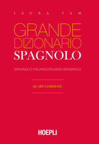 Grande dizionario hoepli spagnolo. spagnolo-italiano, italiano-spagnolo 