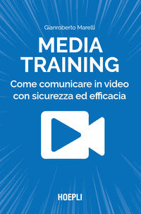 Media training - come comunicare in video con sicurezza ed efficacia 