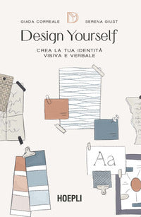 Design yourself - crea la tua identita' visiva e verbale 
