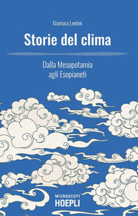Storie del clima - dalla mesopotamia agli esopianeti 