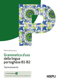Grammatica d'uso della lingua portoghese b1 - b2 - teoria ed esercizi 